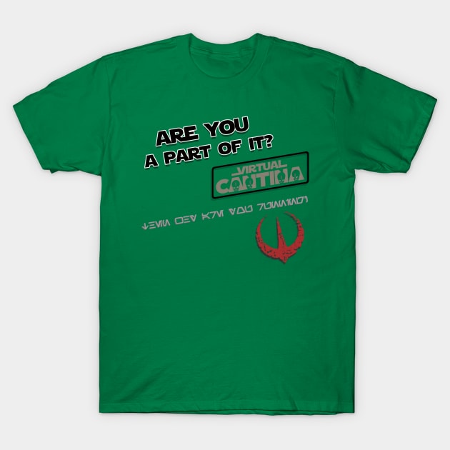 Are You Part of It? T-Shirt by Virtual Cantina 